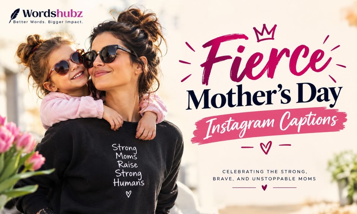 Fierce Mothers Day Instagram Captions