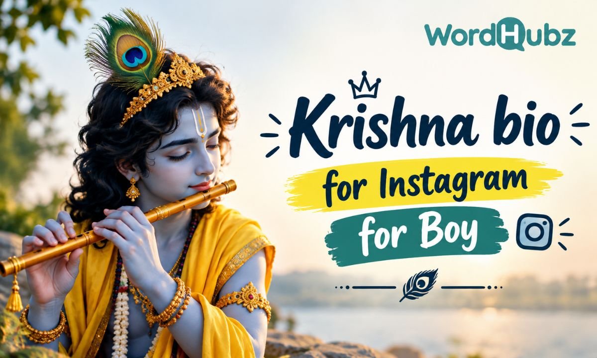 Krishna bio for instagram for boy