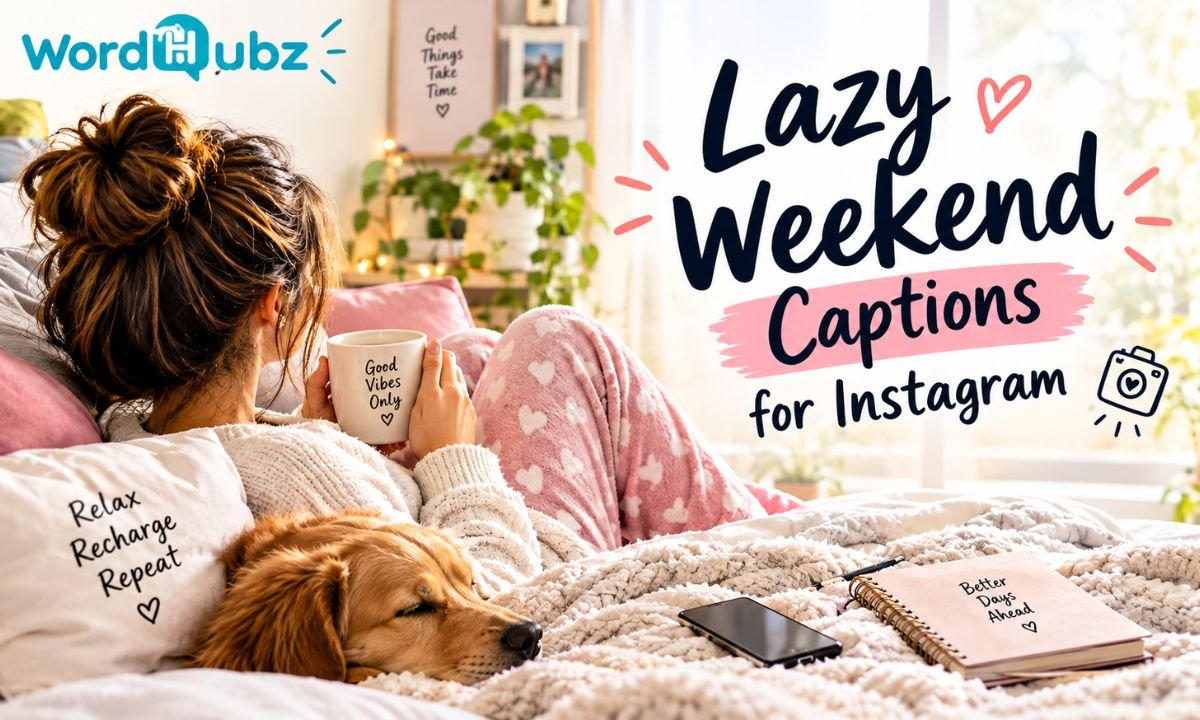 Lazy Weekend Captions for Instagram