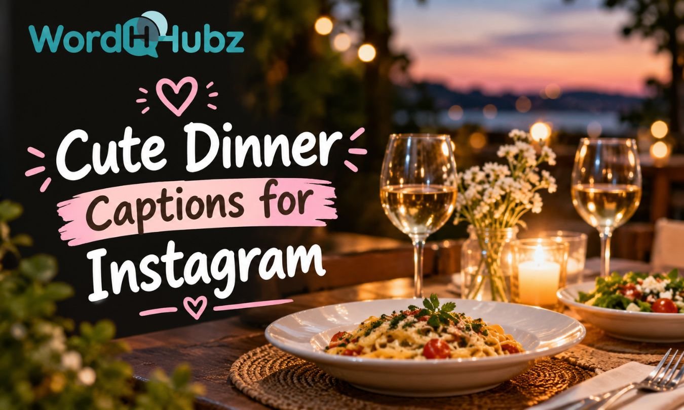 cute Dinner Captions for Instagram