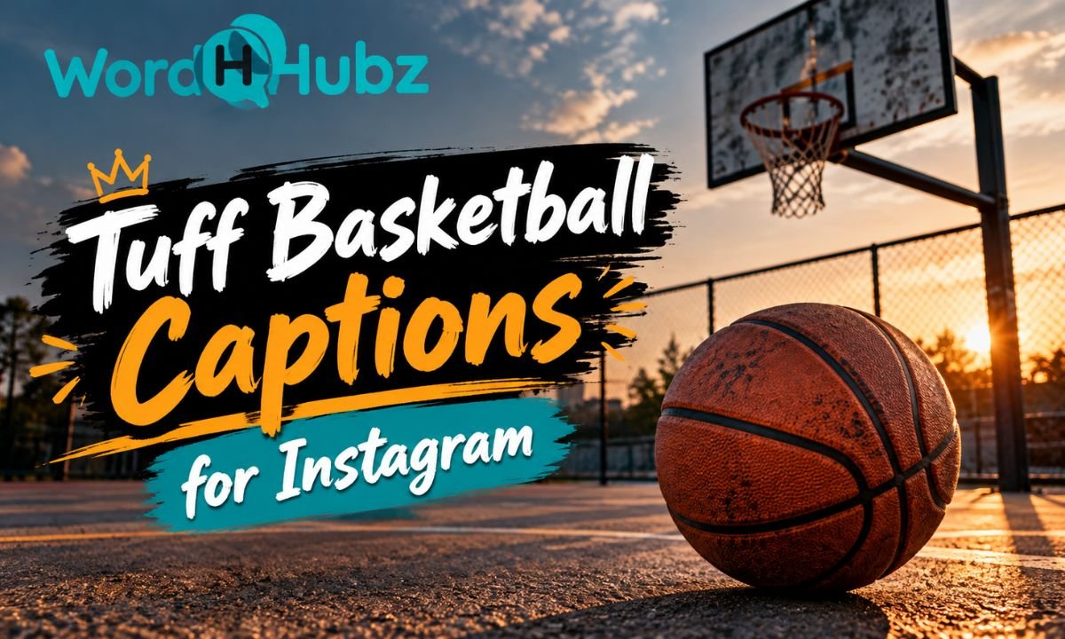tuff Basketball Captions for Instagram