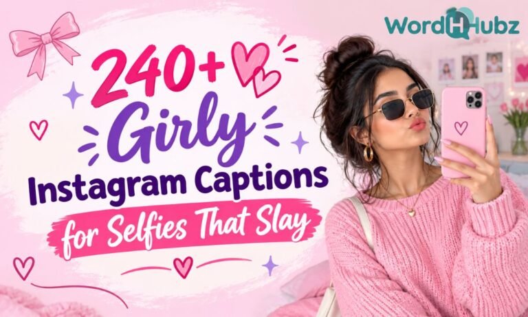 240+ 💕 Girly Instagram Captions